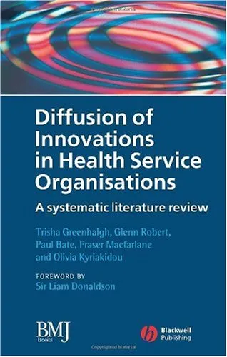 Diffusion of Innovations in Health Service Organisations: A Systematic Literature Review