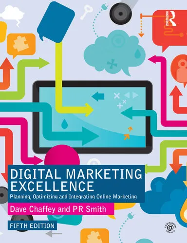 Digital Marketing Excellence: Planning, Optimizing and Integrating Online Marketing