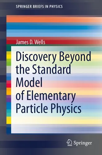 Discovery Beyond the Standard Model of Elementary Particle Physics (SpringerBriefs in Physics)