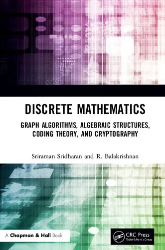 Discrete Mathematics: Graph Algorithms, Algebraic Structures, Coding Theory, and Cryptography