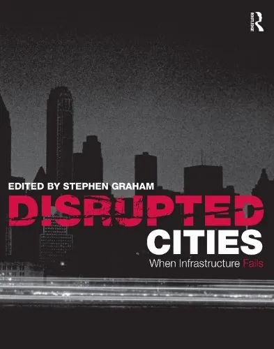 Disrupted Cities: When Infrastructure Fails