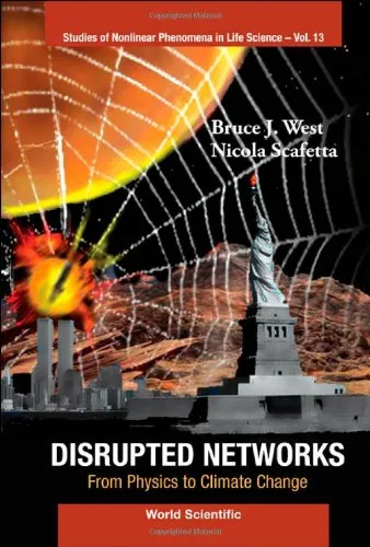 Disrupted Networks: From Physics to Climate Change