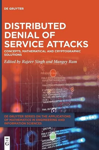 Distributed Denial of Service Attacks: Concepts, Mathematical and Cryptographic Solutions: 6 (De Gruyter Series on the Applications of Mathematics in Engineering and Information Sciences, 6)