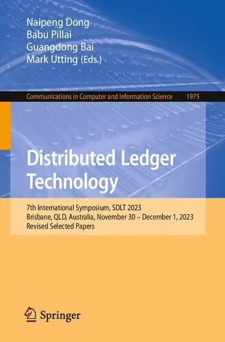 Distributed Ledger Technology: 7th International Symposium, SDLT 2023, Brisbane, QLD, Australia, November 30 – December 1, 2023, Revised Selected Papers