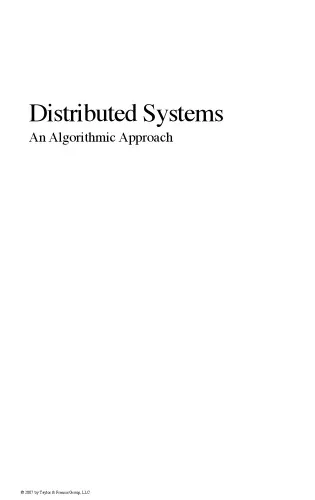 Distributed Systems -An Algorithmic Approach Distributed Systems