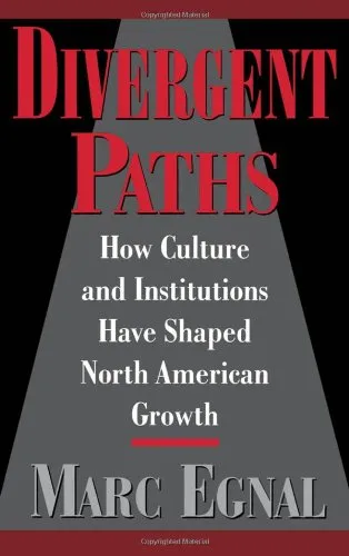 Divergent Paths: How Culture and Institutions Have Shaped North American Growth