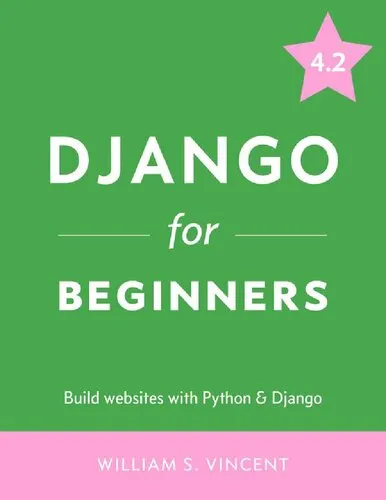 Django for Beginners: Build Websites with Python and Django 4.2