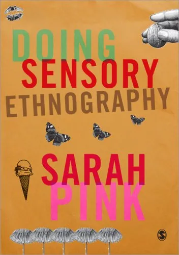 Doing Sensory Ethnography