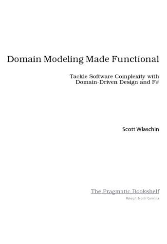 Domain Modeling made Functional. Tackle Software Complexity with Domain-driven Design and F#