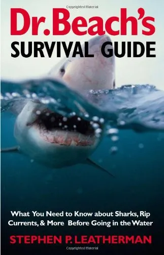 Dr. Beach's Survival Guide: What You Need to Know about Sharks, Rip Currents, and More Before Going in the Water