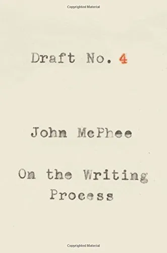 Draft No. 4: On the Writing Process