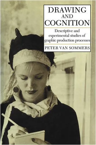 Drawing and Cognition: Descriptive and Experimental Studies of Graphic Production Processes