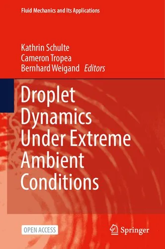 Cover of Droplet Dynamics Under Extreme Ambient Conditions (Fluid Mechanics and Its Applications, 124)