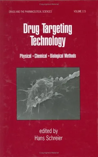 Drug Targeting Technology: Physical, Chemical and Biological Methods (Drugs and the Pharmaceutical Sciences: a Series of Textbooks and Monographs)