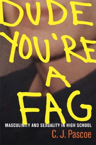 Dude, You're a Fag: Masculinity and Sexuality in High School