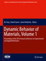 Dynamic Behavior of Materials, Volume 1: Proceedings of the 2014 Annual Conference on Experimental and Applied Mechanics