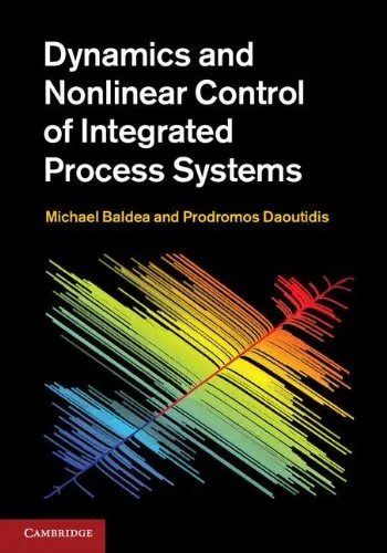 Dynamics and Nonlinear Control of Integrated Process Systems