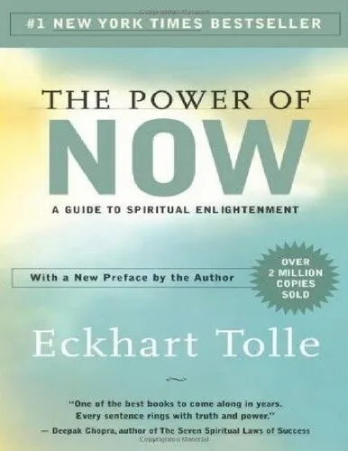 Eckhart Tolle The Power of Now : A Guide to Spiritual Enlightenment