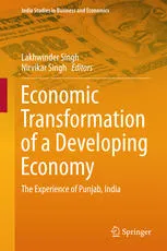 Economic Transformation of a Developing Economy: The Experience of Punjab, India