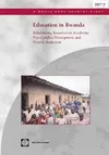 Education in Rwanda: Rebalancing Resources to Accelerate Post-Conflict Development and Poverty Reduction