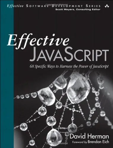 Effective JavaScript: 68 Specific Ways to Harness the Power of JavaScript