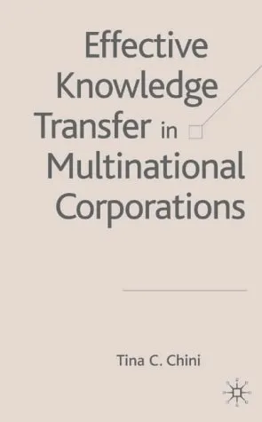 Effective Knowledge Transfer in Multinational Corporations