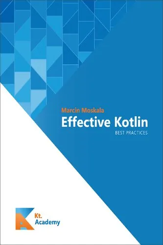 Effective Kotlin: Best Practices