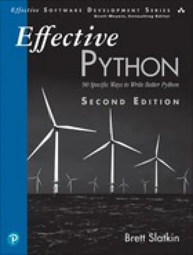 Effective Python 90 Specific Ways to Write Better Python 2nd Edition