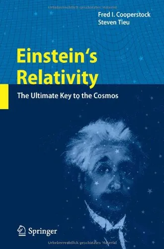 Einstein's Relativity: The Ultimate Key to the Cosmos