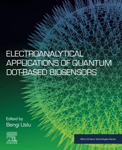 Cover of Electroanalytical Applications of Quantum Dot-Based Biosensors (Micro and Nano Technologies)