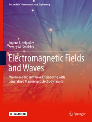 Electromagnetic Fields and Waves: Microwave and mmWave Engineering with Generalized Macroscopic Electrodynamics