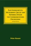 Electromagnetics, Microwave Circuit and Antenna Design for Communications Engineering