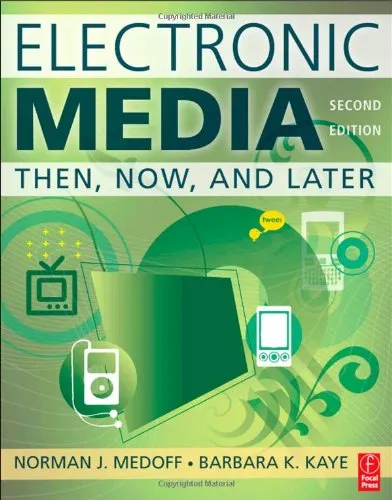 Electronic Media, Second Edition: Then, Now, and Later