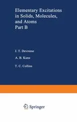 Elementary Excitations in Solids, Molecules, and Atom: Part B