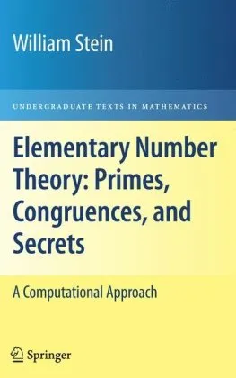 Elementary number theory: Primes, congruences, and secrets: A computational approach