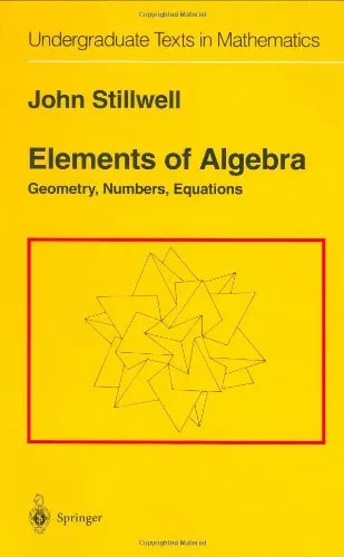 Elements of Algebra: Geometry, Numbers, Equations