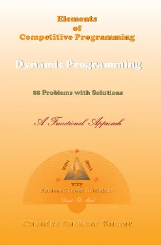 Elements of Competitive Programming. Dynamic Programming. 88 Problems with Solutions. A Functional Approach