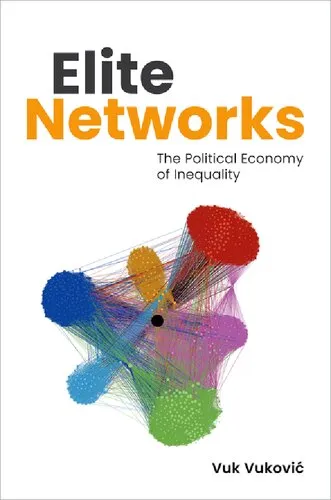 Elite Networks The Political Economy of Inequality