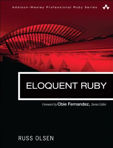 Eloquent Ruby (Addison-Wesley Professional Ruby Series)