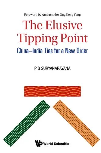 Elusive Tipping Point, The: China-India Ties for a New Order