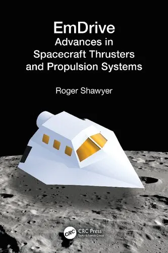 EmDrive: Advances in Spacecraft Thrusters and Propulsion Systems