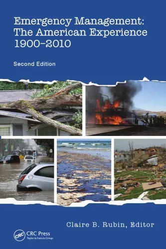 Emergency Management: The American Experience 1900-2010, Second Edition