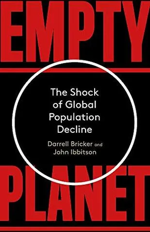 Empty Planet: The Shock of Global Population Decline