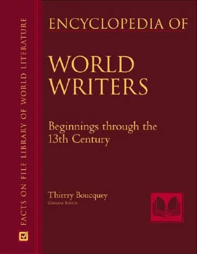 Encyclopedia Of World Writers,  Beginnings To 20th Century (Facts on File Library of World Literature)