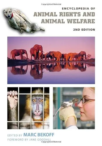 Encyclopedia of Animal Rights and Animal Welfare  2 volumes