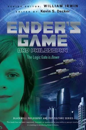 Ender's Game and Philosophy: The Logic Gate Is Down