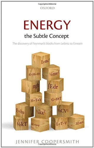 Energy, the Subtle Concept: The discovery of Feynman's blocks from Leibniz to Einstein