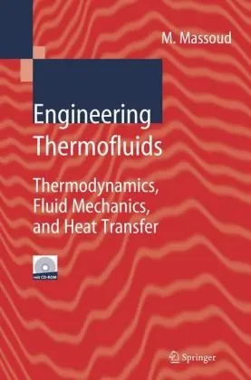 Engineering thermofluids: thermodynamics, fluid mechanics, and heat transfer