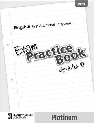 English First Additional Language. Exam Practice Book - Grade 10