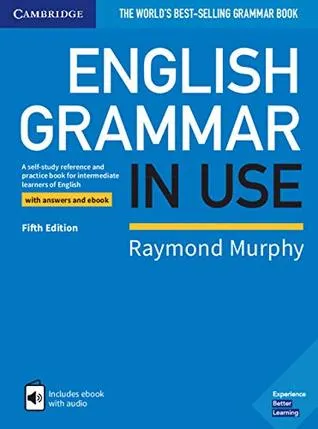 English Grammar in Use Book with Answers and Interactive eBook: A Self-study Reference and Practice Book for Intermediate Learners of English